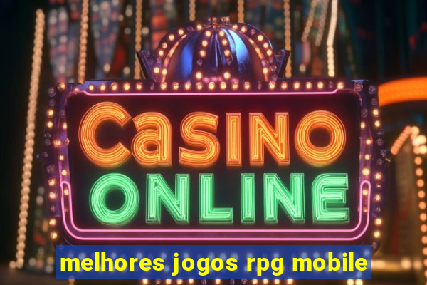 melhores jogos rpg mobile